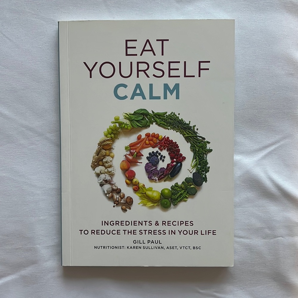 Nutrition book. Eat Yourself Calm.